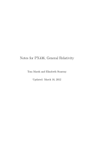 Notes for PX436, General Relativity Tom Marsh and Elizabeth Stanway