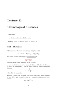 Lecture 22 Cosmological distances 22.1 Distances