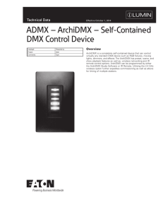 ADMX – ArchiDMX – Self-Contained DMX Control Device Technical Data Overview