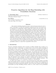 Proactive Algorithms for Job Shop Scheduling with Probabilistic Durations J. Christopher Beck