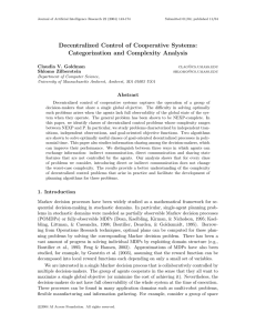 Decentralized Control of Cooperative Systems: Categorization and Complexity Analysis Claudia V. Goldman