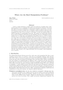 Where Are the Hard Manipulation Problems? Abstract Toby Walsh