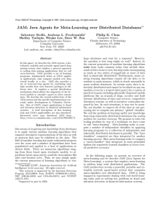 JAM: Java Agents for Meta-Learning over Distributed Databases Philip K. Chan