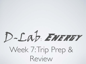 D-Lab Energy Week 7: Trip Prep &amp; Review