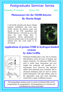 Postgraduate Seminar Series Photosensors for the ND280 detector By Martin Haigh Thursday 4