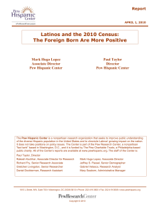 Latinos and the 2010 Census: The Foreign Born Are More Positive Report