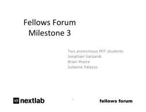 Fellows Forum Milestone 3 fellows forum Two anonymous MIT students