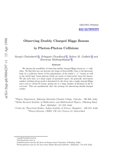 Observing Doubly Charged Higgs Bosons in Photon-Photon Collisions hep-ph/9804297 Surajit Chakrabarti