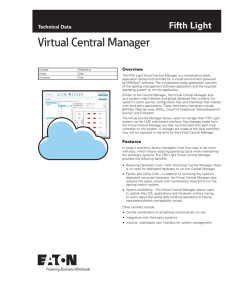 Virtual Central Manager Technical Data Overview