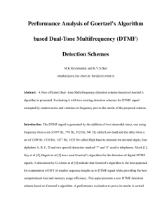 Performance Analysis of Goertzel’s Algorithm based Dual-Tone Multifrequency (DTMF) Detection Schemes
