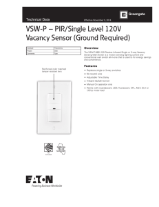 VSW-P – PIR/Single Level 120V Vacancy Sensor (Ground Required) Technical Data Overview