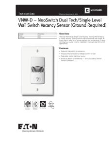VNW-D – NeoSwitch Dual Tech/Single Level Technical Data Overview