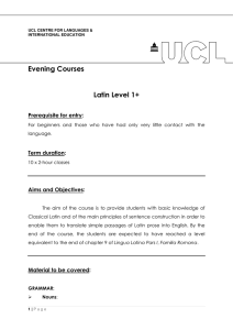 Evening Courses  Latin Level 1+ Prerequisite for entry: