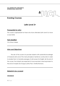 Evening Courses  Latin Level 3+ Prerequisite for entry: