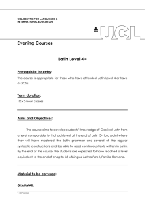Evening Courses  Latin Level 4+ Prerequisite for entry: