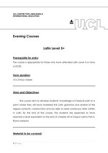 Evening Courses  Latin Level 5+ Prerequisite for entry: