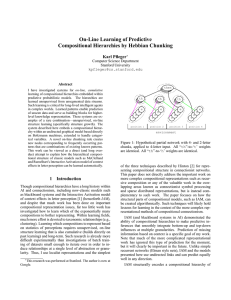 On-Line Learning of Predictive Compositional Hierarchies by Hebbian Chunking Karl Pfleger