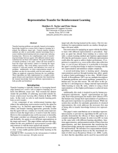 Representation Transfer for Reinforcement Learning Matthew E. Taylor and Peter Stone