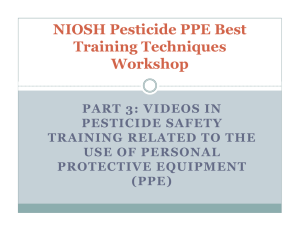 NIOSH Pesticide PPE Best Training Techniques Workshop PART 3: VIDEOS IN