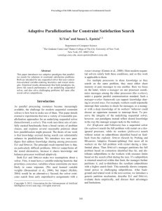 Adaptive Parallelization for Constraint Satisfaction Search Xi Yun and Susan L. Epstein