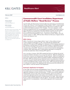 Healthcare Alert Commonwealth Court Invalidates Department of Public Welfare “Need Review” Process