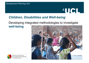Children, Disabilities and Well-being Developing integrated methodologies to investigate  well-being