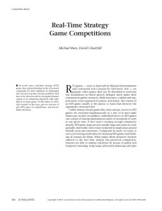 R Real-Time Strategy Game Competitions Michael Buro, David Churchill