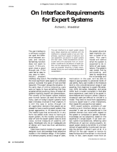 On Interface Requirements for Expert Systems Richard L. Wexelblat the system should at