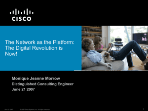 The Network as the Platform: The Digital Revolution is Now! Monique Jeanne Morrow