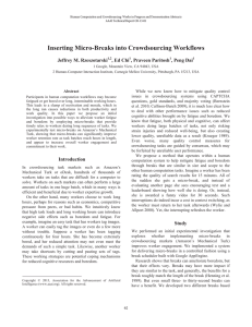 Inserting Micro-Breaks into Crowdsourcing Workflows Jeffrey M. Rzeszotarski , Ed Chi