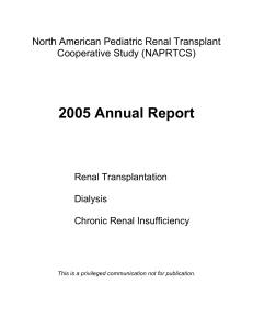2005 Annual Report  North American Pediatric Renal Transplant Cooperative Study (NAPRTCS)