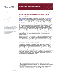 Investment Management Alert CFTC Proposes Energy Related Position Limits  I. Introduction