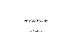 Financial Fragility D. Andolfatto