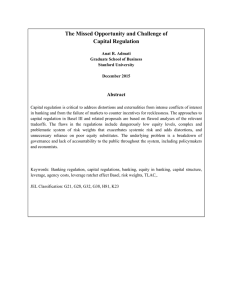 The Missed Opportunity and Challenge of Capital Regulation  Abstract