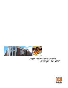 Strategic Plan 2004 Oregon State University Libraries 1