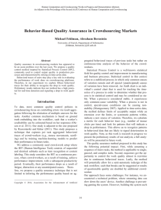 Behavior-Based Quality Assurance in Crowdsourcing Markets Michael Feldman, Abraham Bernstein
