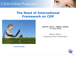 The Need of International Framework on COP Marco Obiso Cybersecurity Coordinator