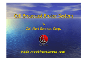 Cell Broadcast Broker System By Cell Alert Services Corp.