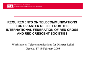 REQUIREMENTS ON TELECOMMUNICATIONS FOR DISASTER RELIEF FROM THE AND RED CRESCENT SOCIETIES
