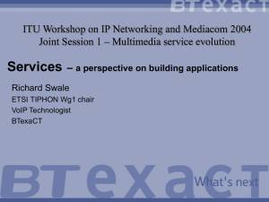 Services – ITU Workshop on IP Networking and Mediacom 2004