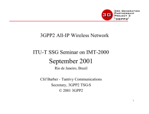 September 2001 ITU-T SSG Seminar on IMT-2000 3GPP2 All-IP Wireless Network