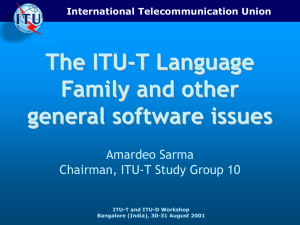 The ITU-T Language Family and other general software issues Amardeo Sarma