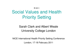 Social Values and Health Priority Setting Sarah Clark and Albert Weale