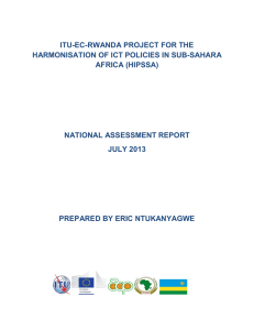 ITU-EC-RWANDA PROJECT FOR THE HARMONISATION OF ICT POLICIES IN SUB-SAHARA AFRICA (HIPSSA)