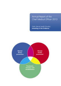 Annual Report of the Chief Medical Officer 2013 Public Mental Health Priorities: