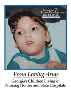 From Loving Arms Georgia’s Children Living in Nursing Homes and State Hospitals