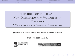 The Role of Fixed and Non-Discretionary Variables in Fisheries