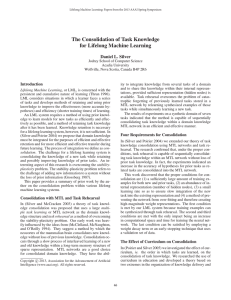 The Consolidation of Task Knowledge for Lifelong Machine Learning Daniel L. Silver Introduction