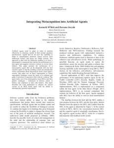 Integrating Metacognition into Artificial Agents M’Balé and Darsana Josyula Kenneth