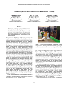 Automating Stroke Rehabilitation for Home-Based Therapy Akanksha Saran Kris M. Kitani Thanassis Rikakiss